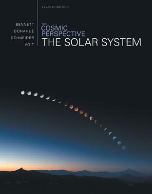 Book cover of The Cosmic Perspective: The Solar System & Mastering Astronomy With Pearson EText -- Valuepack Access Card -- For The Cosmic Perspective & Skygazer 5.0 Student Access Code Card Package by Jeffrey O. Bennett, Megan O. Donahue, Nicholas O. Schneider, Mark Voit