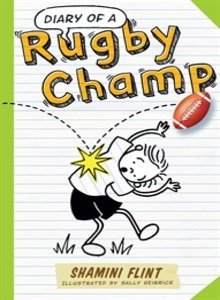 Book cover of Diary Of A Rugby Champ by Shamini Flint
