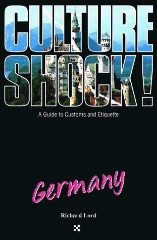 Book cover of Culture Shock! Germany by Richard   Lord