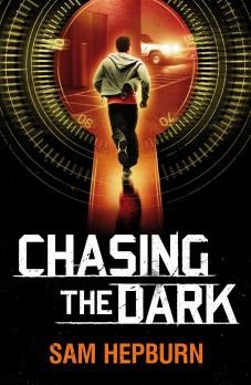 Book cover of Chasing the Dark by Sam   Hepburn