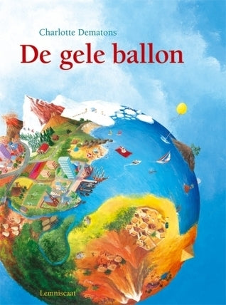 Book cover of De Gele Ballon by Charlotte Dematons