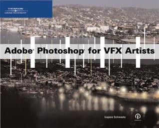 Book cover of Adobe Photoshop For VFX Artists by Lopsie Schwartz