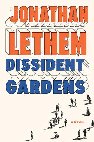 Book cover of Dissident Gardens by Jonathan Lethem