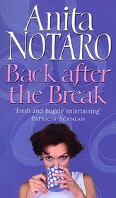 Book cover of Back After the Break by Anita Notaro