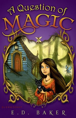 Book cover of A Question of Magic by E.D. Baker