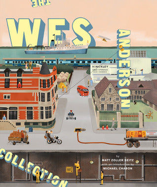 Book cover of The Wes Anderson Collection by Matt Zoller Seitz, Wes Anderson