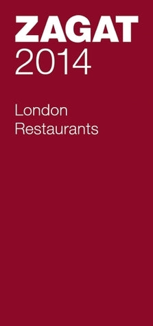 Book cover of 2014 London Restaurants by Zagat Survey (Compiler)
