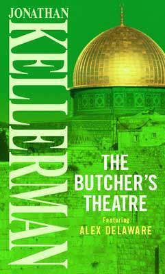 Book cover of The Butcher's Theatre by Jonathan Kellerman