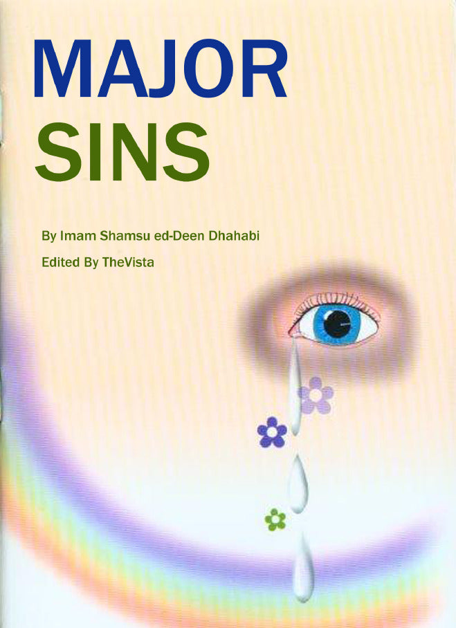 Book cover of The Major Sins by شمس الدين الذهبي, Aisha Bewley (Trans.)