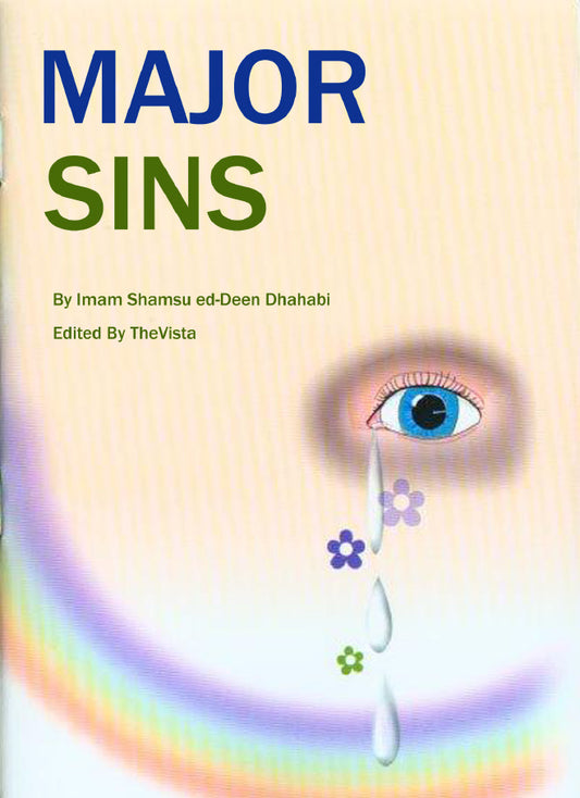 Book cover of The Major Sins by شمس الدين الذهبي, Aisha Bewley (Trans.)