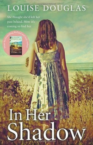 Book cover of In Her Shadow by Louise Douglas