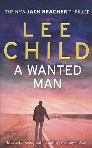 Book cover of A Wanted Man by Lee Child