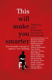 Book cover of This Will Make You Smarter by John Brockman (Ed.), David  Brooks (Foreword)