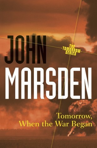 Book cover of Tomorrow, When the War Began by John Marsden