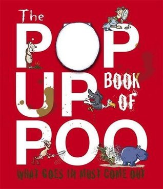 Book cover of The Pop Up Book of Poo by Gaby Goldsack