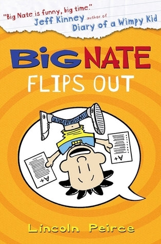 Book cover of Big Nate Flips Out by Lincoln Peirce