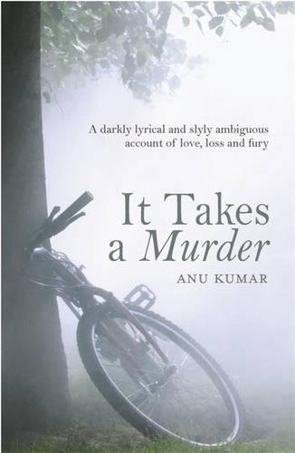 Book cover of It Takes A Murder by Anu Kumar