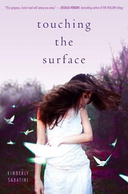 Book cover of Touching The Surface by Kimberly Sabatini