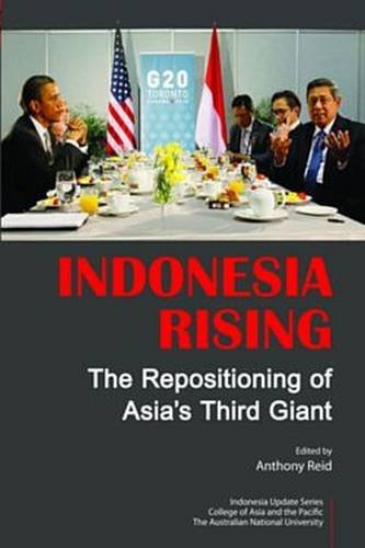 Book cover of Indonesia Rising: The Repositioning Of Asia's Third Giant by Anthony Reid (Ed.)