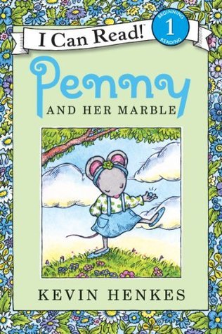 Book cover of Penny And Her Marble by Kevin Henkes