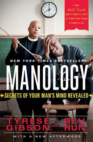 Book cover of Manology: Secrets of Your Man's Mind Revealed by Gibson, Tyrese, Rev Run (2014) Paperback by Tyrese Gibson, Rev Run
