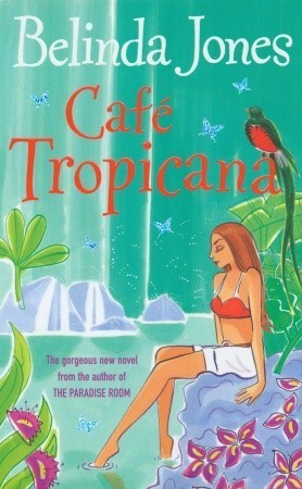 Book cover of Cafe Tropicana by Belinda Jones