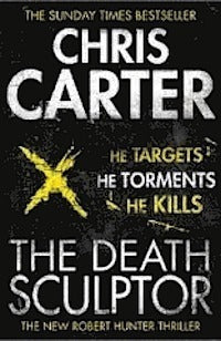 Book cover of The Death Sculptor by Chris         Carter