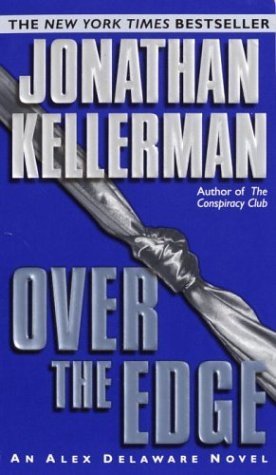 Book cover of Over the Edge by Jonathan Kellerman