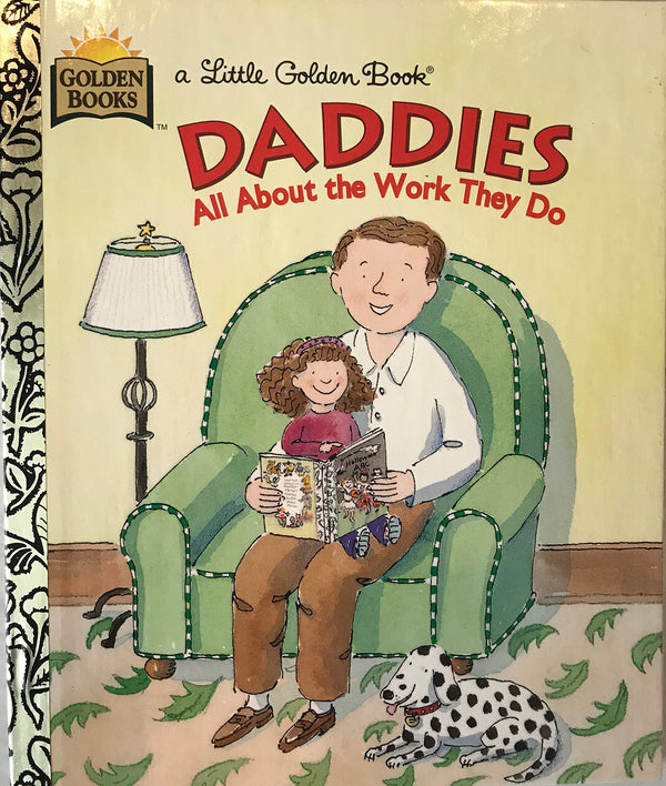 Book cover of Daddies: All About the Work They Do by Janet Frank, Margo Lundell, Paul  Meisel