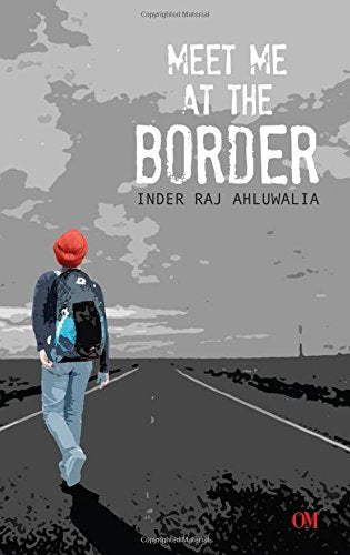 Book cover of Meet Me At The Border by Inder Raj Ahluwalia