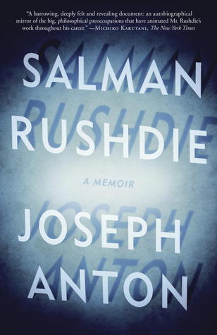 Book cover of Joseph Anton: A Memoir by Salman Rushdie
