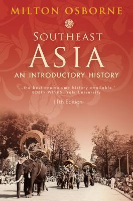 Book cover of Southeast Asia: An Introductory History by Milton E. Osborne