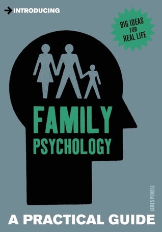 Book cover of Introducing Family Psychology: A Practical Guide by James Powell