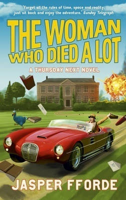 Book cover of The Woman Who Died A Lot by Jasper Fforde