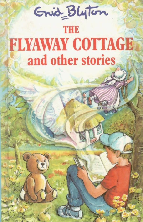 Book cover of The Flyaway Cottage And Other Stories by Enid Blyton, Maureen Bradley (Illus.)