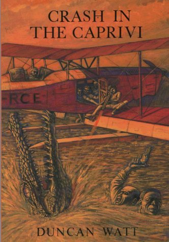 Book cover of Crash in the Caprivi by Duncan Watt