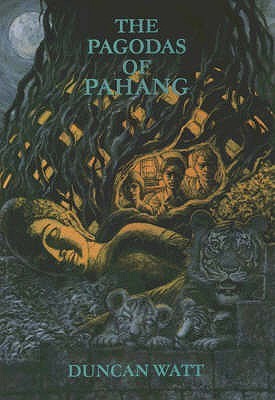 Book cover of The Pagodas Of Pahang by Duncan Watt
