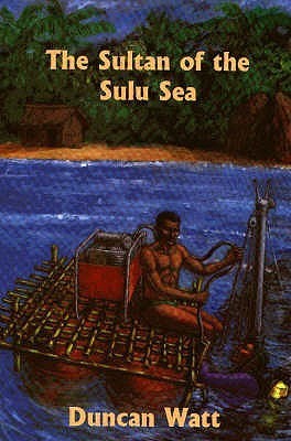 Book cover of The Sultan of the Sulu Sea by Duncan Watt