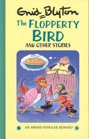 Book cover of The Flopperty Bird And Other Stories by Enid Blyton