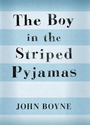 Book cover of The Boy In The Striped Pyjamas by John Boyne