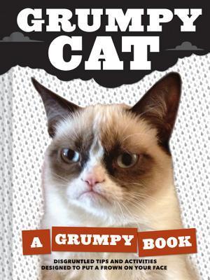 Book cover of Grumpy Cat: A Grumpy Book by Grumpy Cat