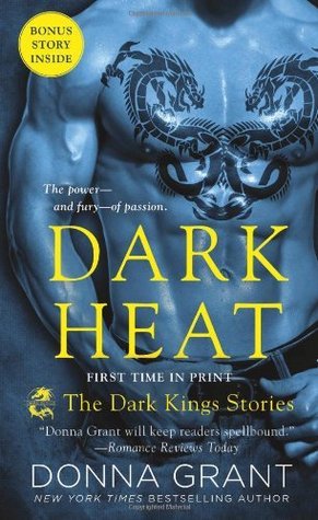Book cover of Dark Heat: The Dark Kings Stories by Donna Grant