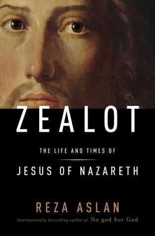 Book cover of Zealot: The Life And Times Of Jesus Of Nazareth by Reza Aslan