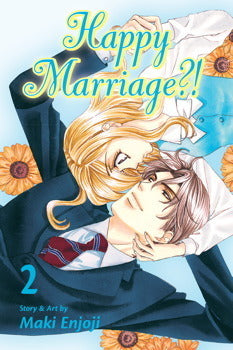 Book cover of Happy Marriage?!, Vol. 2 by Maki Enjōji