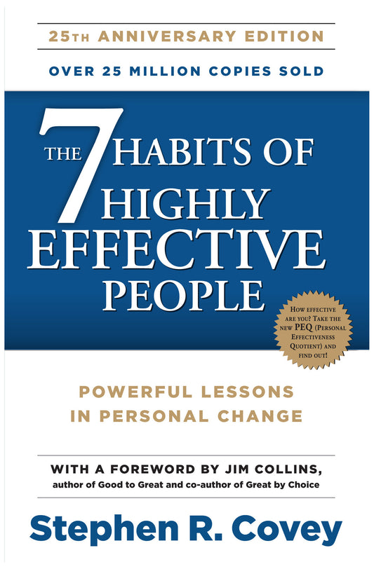 Book cover of The 7 Habits Of Highly Effective People: Powerful Lessons In Personal Change by Stephen R. Covey