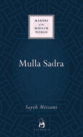 Book cover of Mulla Sadra by Sayeh Meisami