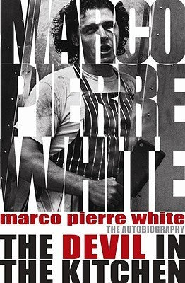 Book cover of Devil In The Kitchen by Marco Pierre White, James Steen