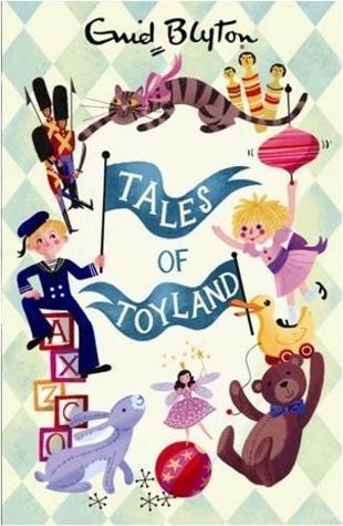 Book cover of Tales of Toyland by Enid Blyton
