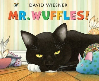 Book cover of Mr Wuffles! by David Wiesner