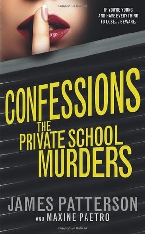 Book cover of Confessions: The Private School Murders by James  Patterson